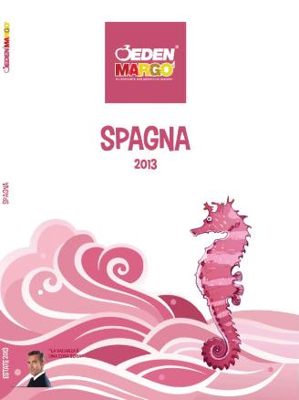 Margò: flessibilità, vacanze brevi e nuovi hotel sul catalogo Spagna 2013