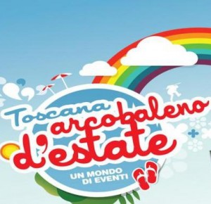 Toscana: dal 23 al 25 agosto nasce Arcobaleno d’Estate
