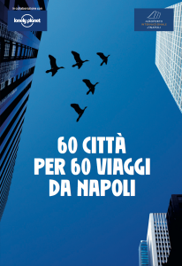 Aeroporto di Napoli: guida alle destinazioni firmata Lonely Planet