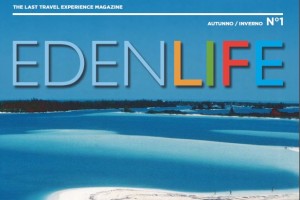 Eden Viaggi presenta Edenlife: magazine in adv, dedicato al cliente finale