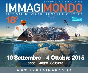 Immagimondo, torna a Lecco il festival dei viaggi