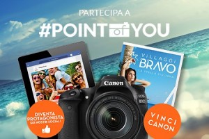 Villaggi Bravo lancia il concorso #PointOfYou con Canon
