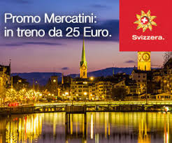 Svizzera in treno da 25 euro con la tariffa Promo Mercatini