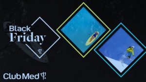 Club Med: due settimane all’insegna del Black Friday