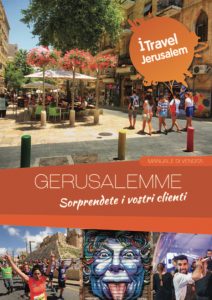 “Gerusalemme, sorprendete i vostri clienti”: nuovo manuale di vendita per agenti di viaggio