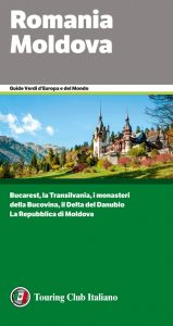 Romania e Moldova: uscita la guida verde del Touring sulle due destinazioni