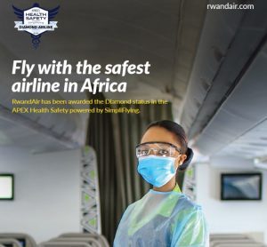 RwandAir è il primo vettore africano a conquistare il livello Diamond dell’Apex Health Safety