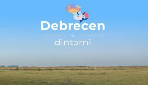 Ungheria: ecco lo Study Tour digitale che racconta la città di Debrecen