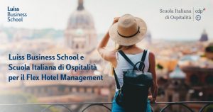 Luiss e Scuola italiana di ospitalità lanciano il corso flex executive in hotel management