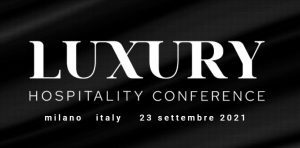 Al via domani a Milano il Guest/Lab e la Luxury Hospitality Conference organizzate da Teamwork