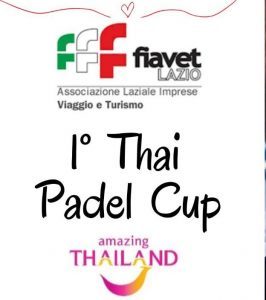 Fiavet Lazio lancia l’iniziativa della prima Thai Padel Cup. Thailandia main sponsor