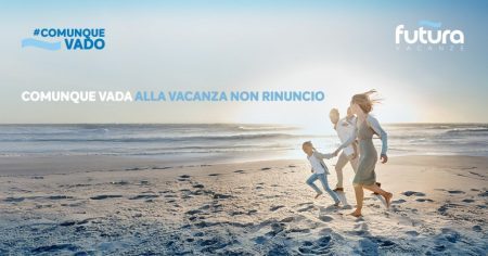 “Comunque vado”: Futura Vacanza risponde all’incertezza dei clienti