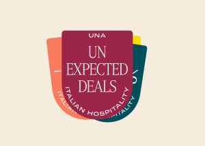 UNA Italian Hospitality lancia gli “Unexpected Deals”